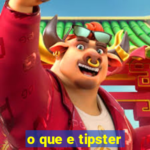 o que e tipster